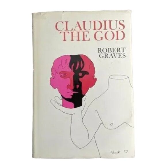 Claudius the God and His Wife Messalina by Robert Graves 1962 Hardcover Rare - Picture 1 of 10